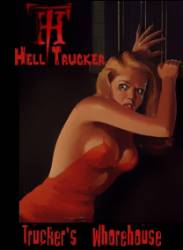Hell Trucker : Trucker's Whorehouse